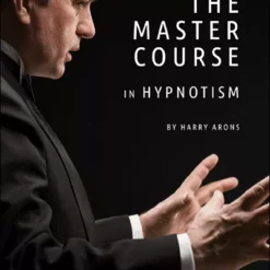 The Master Course in Hypnotism by Harry Arons.