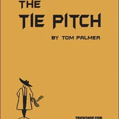 The Tie Pitch by Tom Palmer