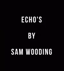 Echo's by Sam Wooding