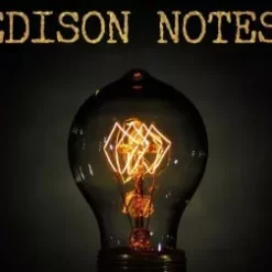 Edison Notes by Steve Wachner