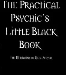 The Practical Psychic’s Little Black Book by Richard Webster