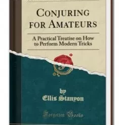 Ellis Stanyon - Conjuring for Amateurs