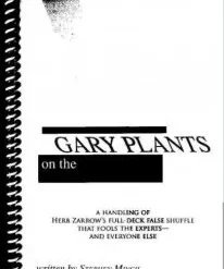 Gary Plants On The Zarrow Shuffle by Gary Plants