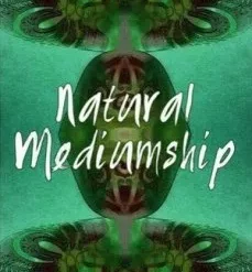 Natural Mediumship by Jerome Finley ( Instant Download )