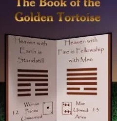 The Book of the Golden Tortoise by Bob Cassidy