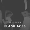 [Magic Video] Eric Chien – Flash Aces