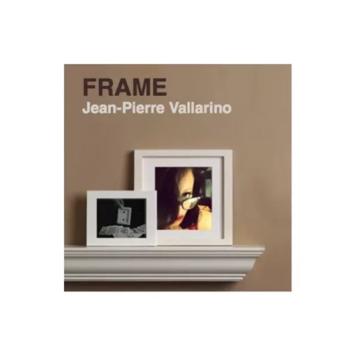 Jean Pierre Vallarino – Frame (french audio and no english subtitles, Gimmick not included)