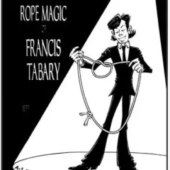 Francis Tabary - The Award - Winning Rope Magic ( Instant Download )