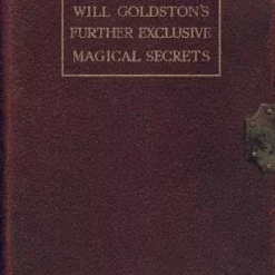 Further Exclusive Magical Secrets by Will Goldston