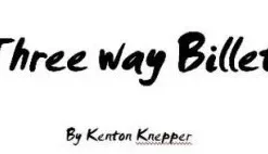 3 way Billet by Kenton Knepper ( Instant Download )