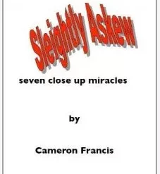 Sleightly Askew Seven Close Up Miracles by Cameron Francis