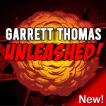 Garrett Thomas – UNLEASHED! ( Instant Download )