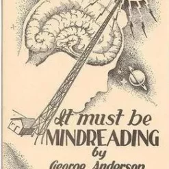 George Anderson - It Must Be Mindreading