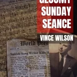 Vincent Wilson – Gloomy Sunday Seance ( Instant Download )