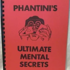 Phantini's Ultimate Mental Secrets by Gene Grant