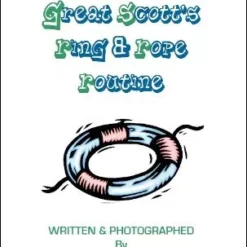 [Ebook] Great Scott's Ring and Rope Routine by Scott F. Guinn