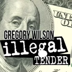 [Magic Video] Gregory Wilson - Illegal Tender