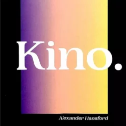 [Ebook] Alexander Hansford – KINO ( Instant Download )