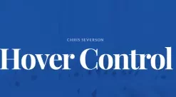 Hover Control by Chris Severson