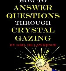 How To Answer Questions Through Crystal Gazing