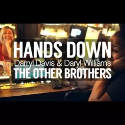 Hands Down  By Darryl Davis, Daryl Williams.