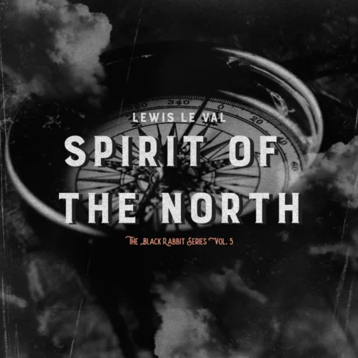 Black Rabbit Vol. 5 - Spirit of The North by Lewis Le Val.