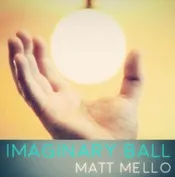 Imaginary Ball by Matt Mello