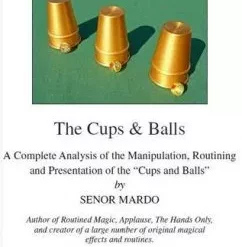 The Cups & Balls by Senor Mardo