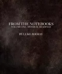 From The Notebooks Vol 1 by Luke Jermay