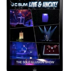 J C Sum – LIVE & UNCUT! The Solo Illusion Show