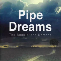 Pipe Dreams - The Book of Demons by Peter Turner ( Very rare )