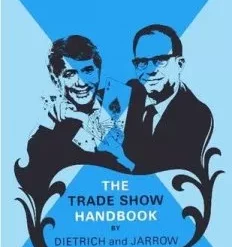 The Trade Show Handbook by Dietrich and Jarrow