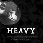 Luke Jermay – Heavy – Utterly Convincing Demonstrations Of Supernatural Powers