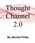 Jerome Finley - Thought Channel 2.0