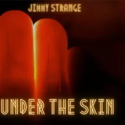 Jimmy Strange – The Vault – Under the Skin