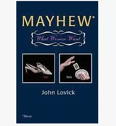 [Magic Video] John Lovick - Mayhew - What Women Want