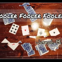 Joseph B – Fooler Fooler Fooler!