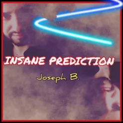 Joseph B – Insane Prediction