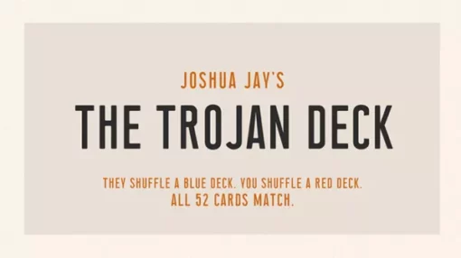 Joshua Jay – The Trojan Deck (Gimmick not included; 1080p video) Download INSTANTLY ↓