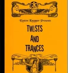 Twists and trances by Kenton Knepper