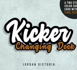 Kicker Changing Deck by Jordan Victoria.