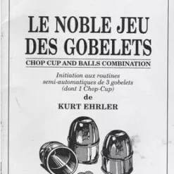 Kurt Ehrler - Le Noble Jeu Des Gobelets