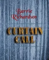 Curtain Call by Barrie Richardson ( Instant Download )