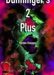 Dunninger’s 2 Plus by Kenton Knepper