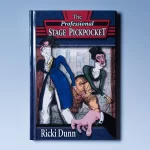 Professional Stage Pickpocket by Ricki Dunn