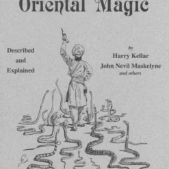 Oriental Magic by H Kellar and J Maskelyne