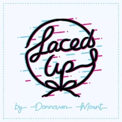 Donnovan Mount – Laced Up.