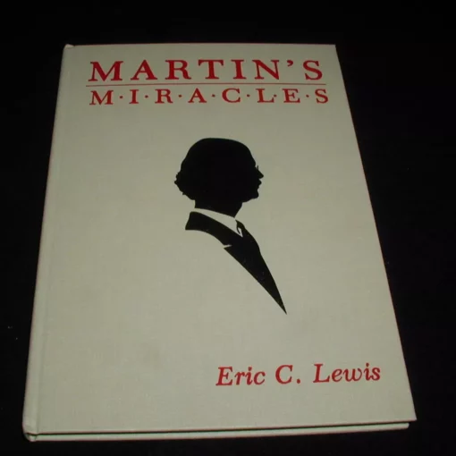 Martin’s Miracles by Eric C. Lewis.