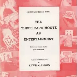 Lewis Ganson - Three Card Monte as Entertainment Teach-In