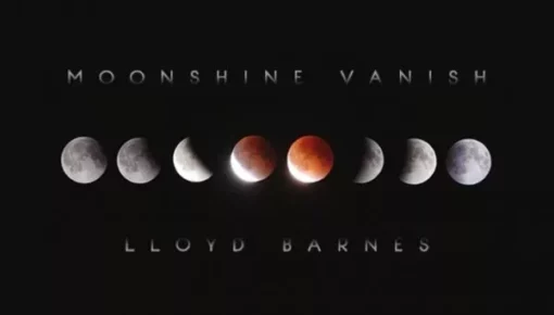 Lloyd Barnes – Moonshine Vanish